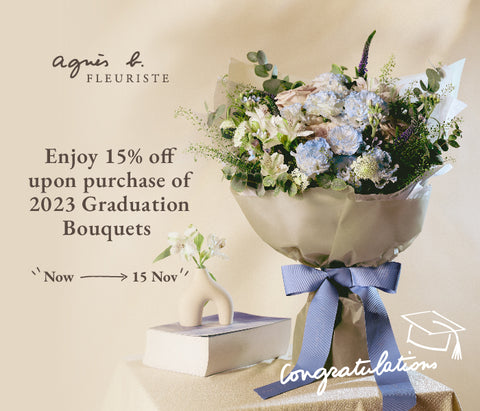 agnes b. FLEURISTE 2023 graduation bouquets early bird 15% off