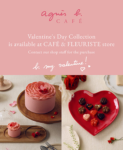Valentine's Day cake, chocolate and flower collection| agnes b. CAFE, DELICE and fleuriste