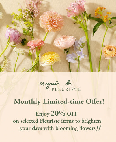 Monthly limited-time offer 20% off for selected agnes b. CAFE and FLEURISTE items